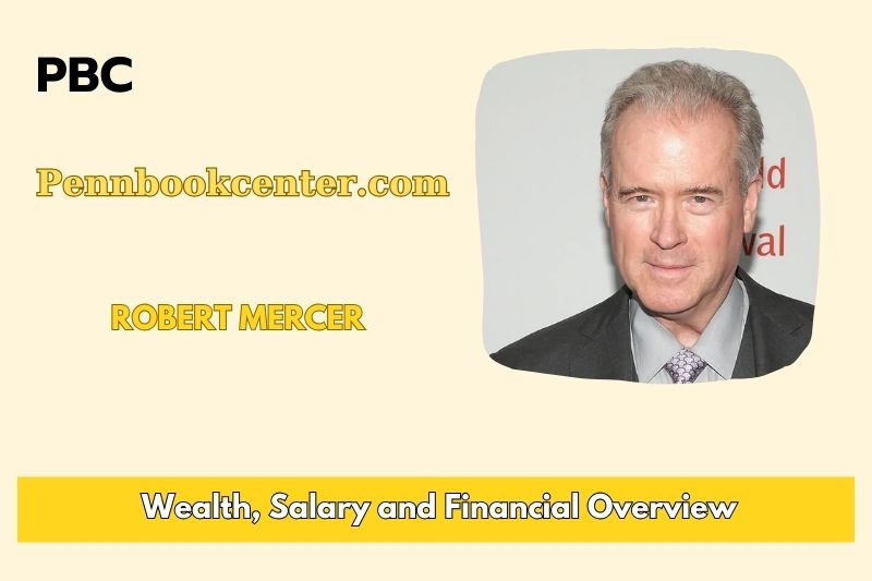 Robert Mercer assets, salary and financial overview