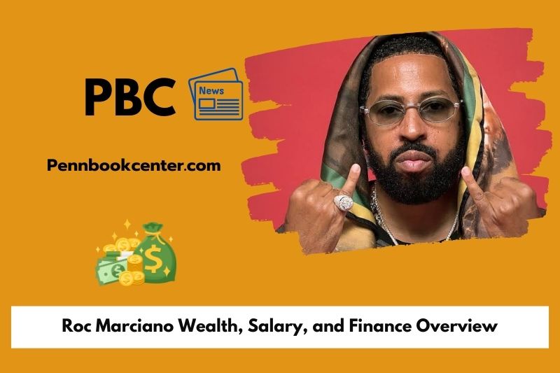 ROC Marciano wealth, salary and financial overview