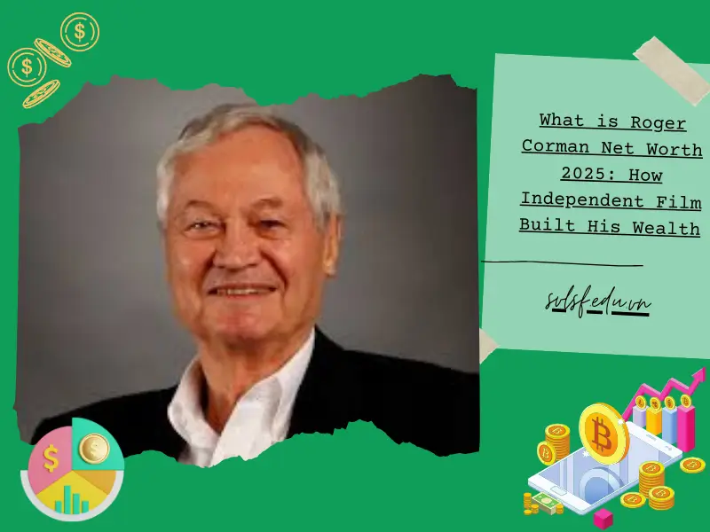 What is Roger Corman Net Worth 2025: How Independent Film Built His Wealth