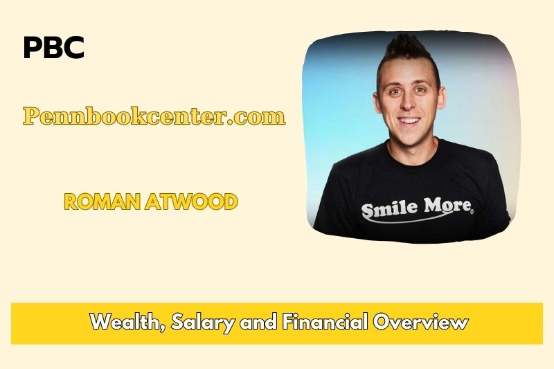 Roman atwood wealth, salary and financial overview