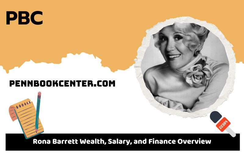 Rona Barrett prosperity, salary and financial overview