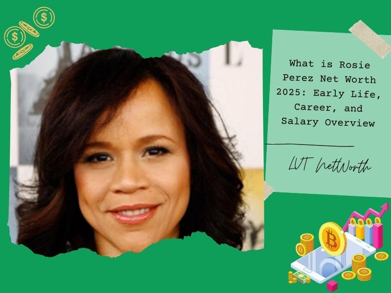 What is Rosie Perez Net Worth 2025: Early Life, Career, and Salary Overview