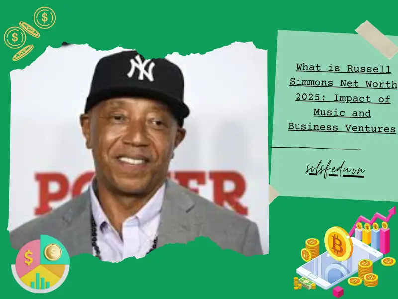 What is Russell Simmons Net Worth 2025: Impact of Music and Business Ventures