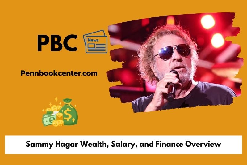 Sammy hagar wealth, salary and financial overview