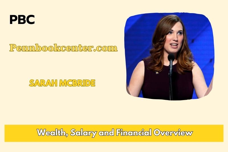 Sarah McBride wealth, salary and financial overview