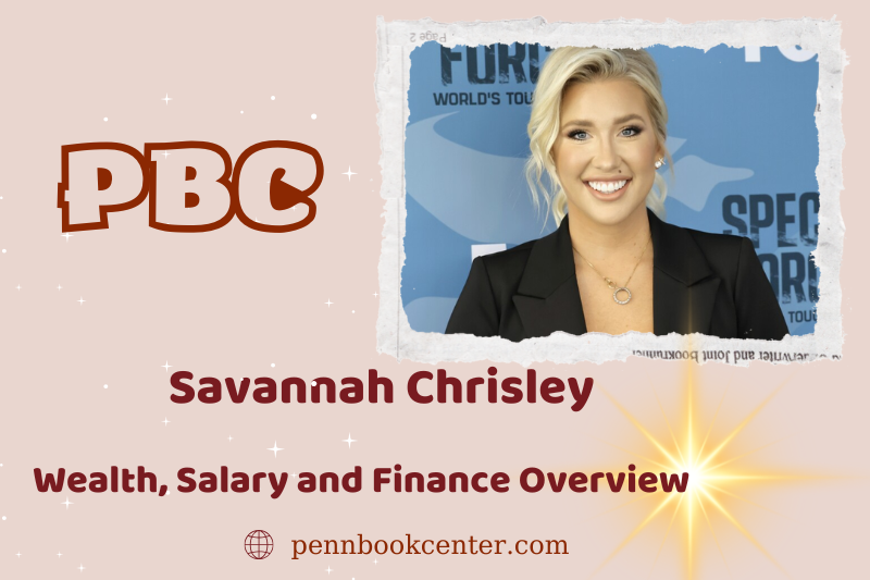 Savannah Chrisley fortune, salary and financial overview