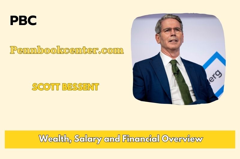 Scott Bessent assets, salary and financial overview