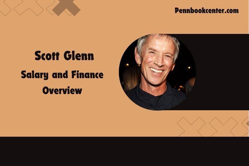 Scott Glenn content and financial overview