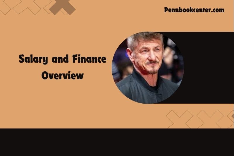 Sean Penn content and financial overview