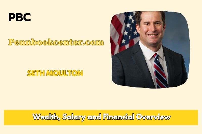 Seth Moulton assets, salary and financial overview