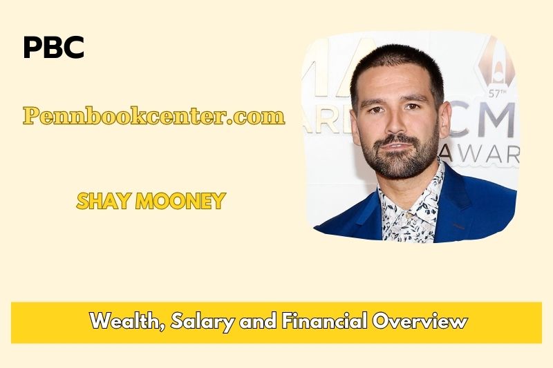 Shay Mooney's assets, salary and financial overview