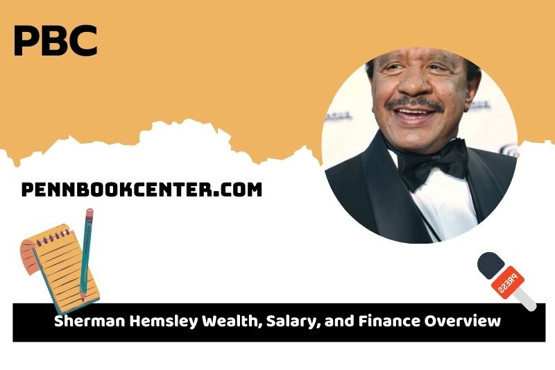 Sherman Hemsley fortune, salary and financial overview