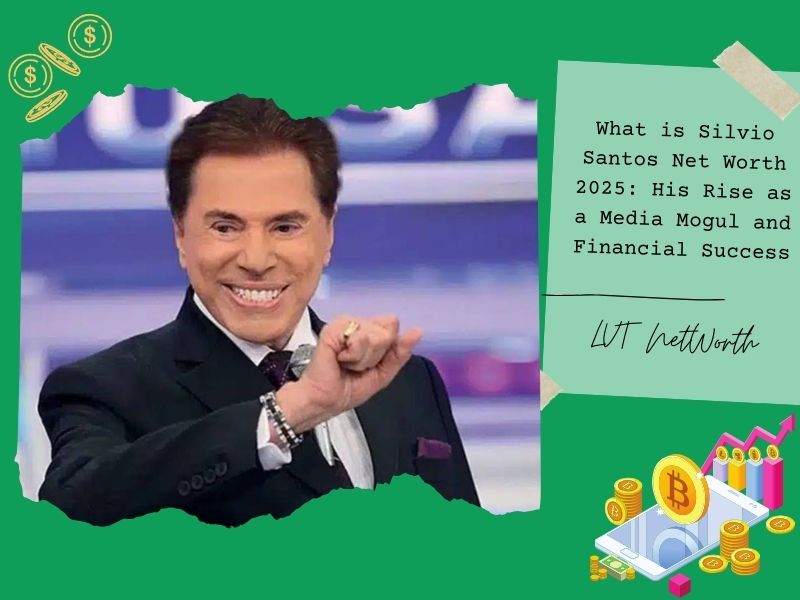 What is Silvio Santos Net Worth 2025: His Rise as a Media Mogul and Financial Success