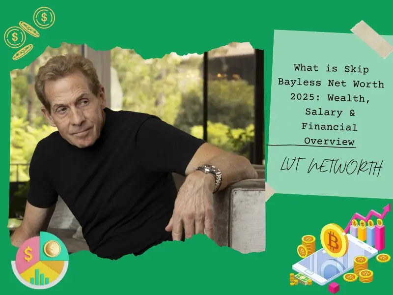 What is Skip Bayless Net Worth 2025: Wealth, Salary & Financial Overview