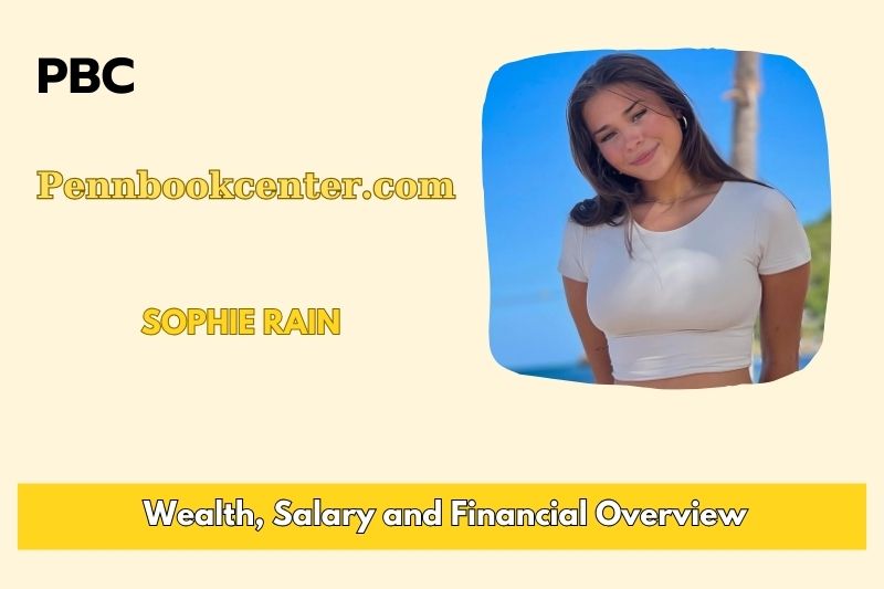 Sophie Rain wealth, salary and financial overview