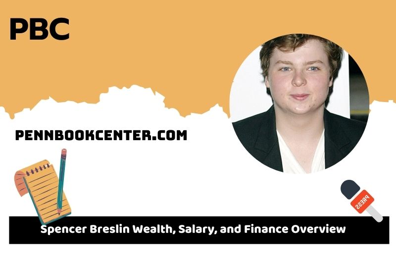 Spencer Breslin assets, salary and financial overview