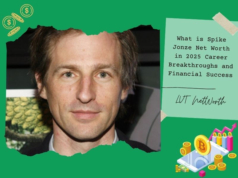 What is Spike Jonze Net Worth in 2025 Career Breakthroughs and Financial Success