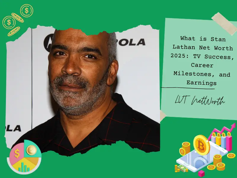 What is Stan Lathan Net Worth 2025: TV Success, Career Milestones, and Earnings