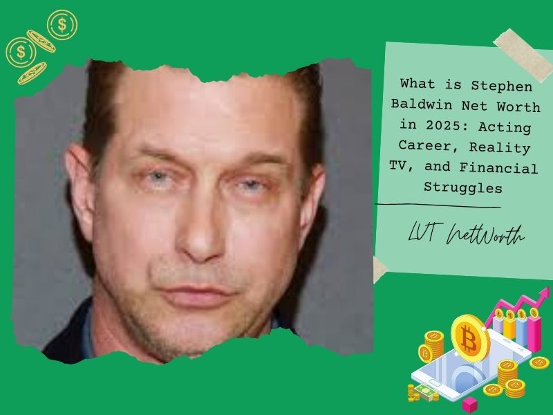 What is Stephen Baldwin Net Worth in 2025: Acting Career, Reality TV, and Financial Struggles