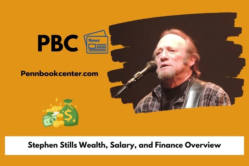 Stephen Still's wealth, salary and financial overview