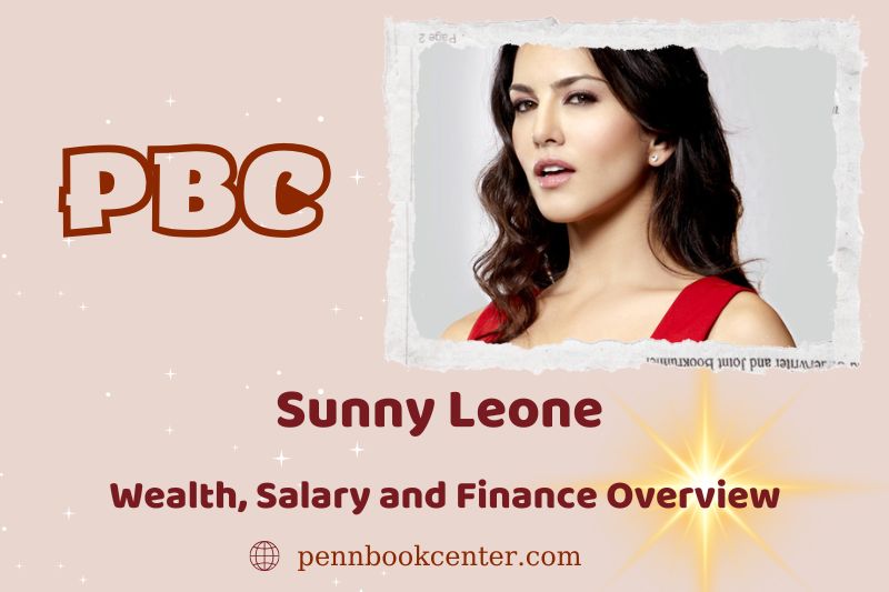 Sunny Leone wealth, salary and financial overview