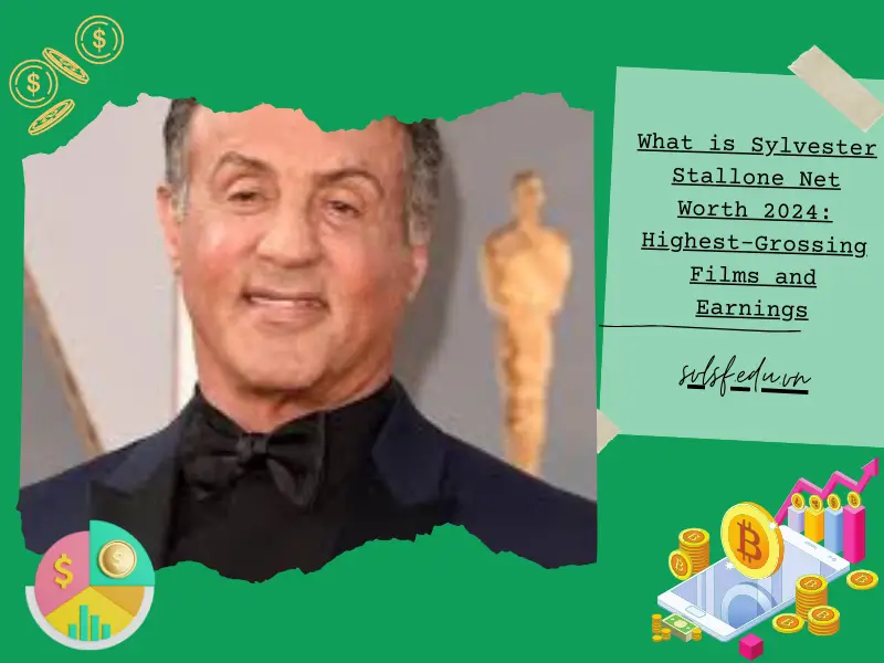 What is Sylvester Stallone Net Worth 2025: Highest-Grossing Films and Earnings