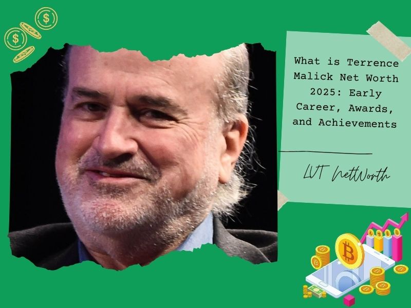 What is Terrence Malick Net Worth 2025: Early Career, Awards, and Achievements