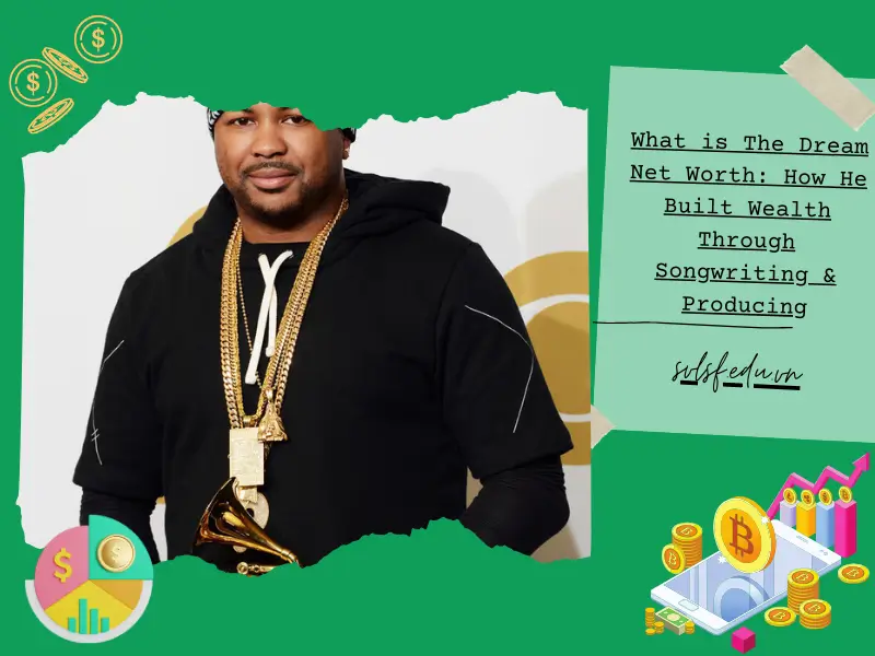 What is The Dream Net Worth: How He Built Wealth Through Songwriting & Producing