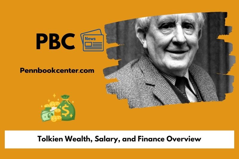 Tolkien wealth, salary and financial overview