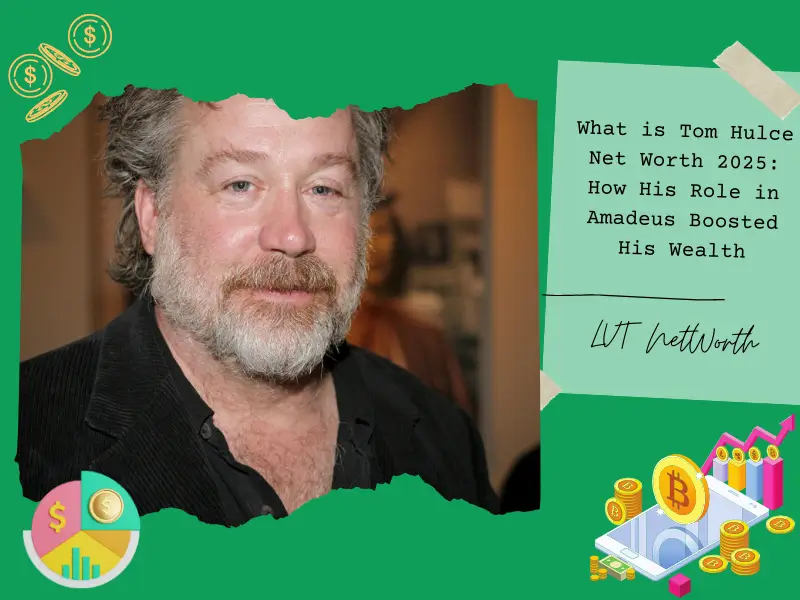 What is Tom Hulce Net Worth 2025: How His Role in Amadeus Boosted His Wealth