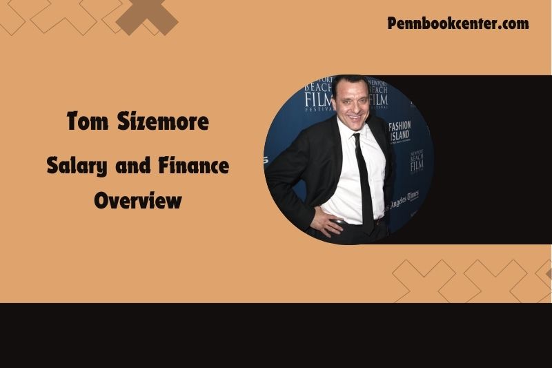 Tom Sizemore content and financial overview