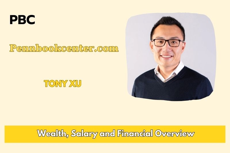 Tony Xu wealth, salary and financial overview