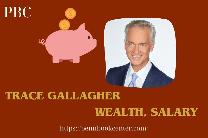 Trace Gallagher assets, salary and financial overview