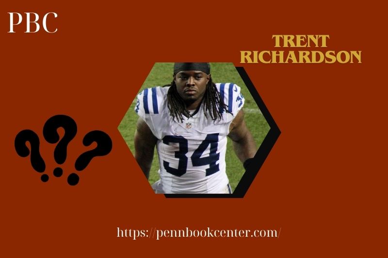 What is Trent Richardson Net Worth 2025: NFL Salary, Contracts & Wealth