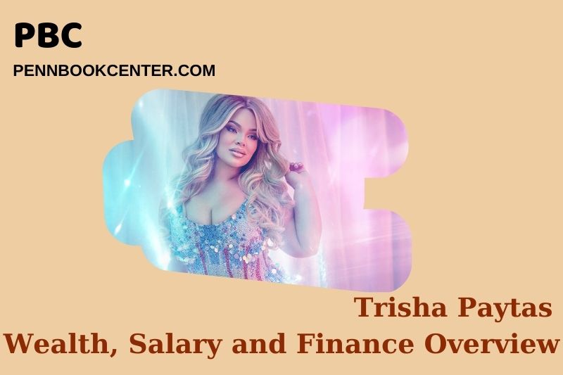 Trisha Paytas fortune, salary and financial overview