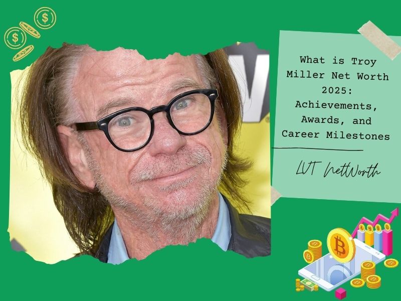 What is Troy Miller Net Worth 2025: Achievements, Awards, and Career Milestones