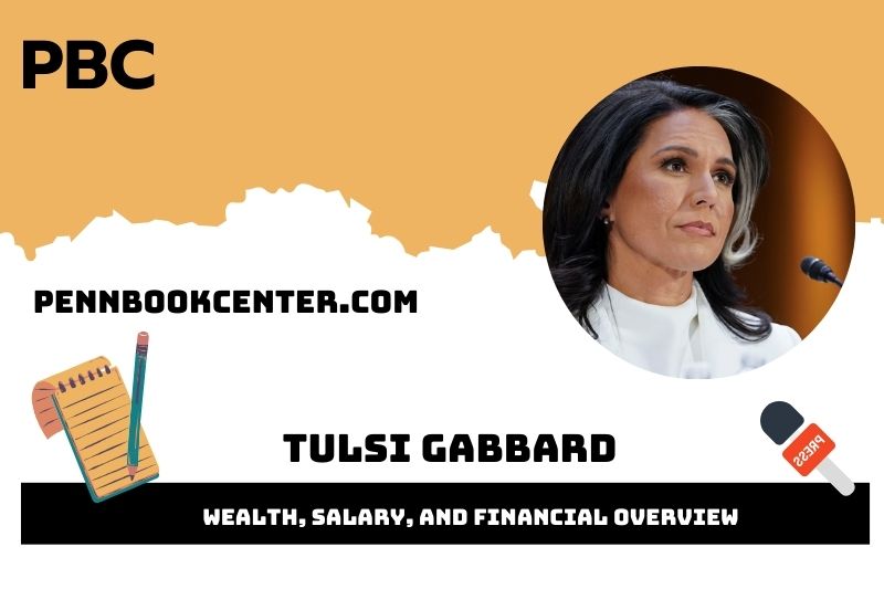 Tulsi Gabbard prosperity, salary and financial overview