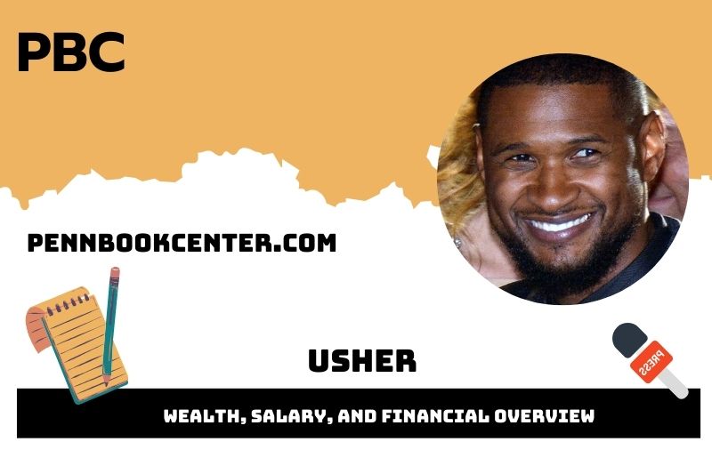 Usher wealth, salary and financial overview