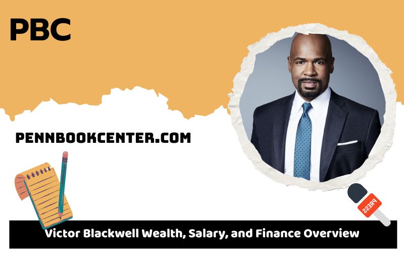 Victor Blackwell wealth, salary and financial overview