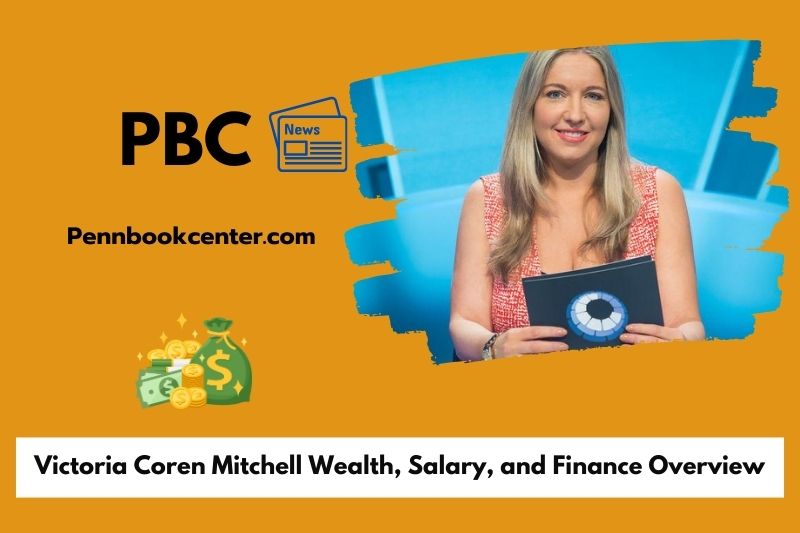 Victoria Core Mitchell prosperity, salary and financial overview