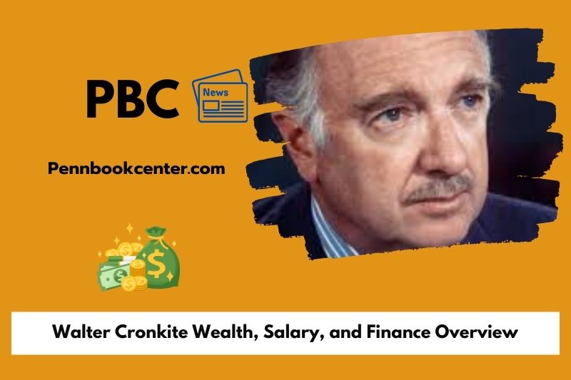 Walter Cronkite Wealth, Salary and Financial Overview