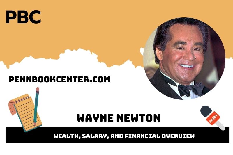 Wayne Newton assets, salary and financial overview