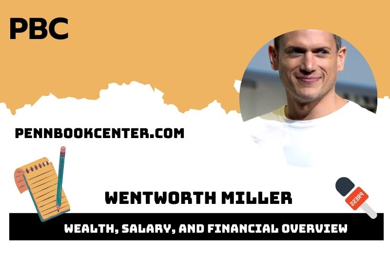 Wentworth Miller wealth, salary and financial overview