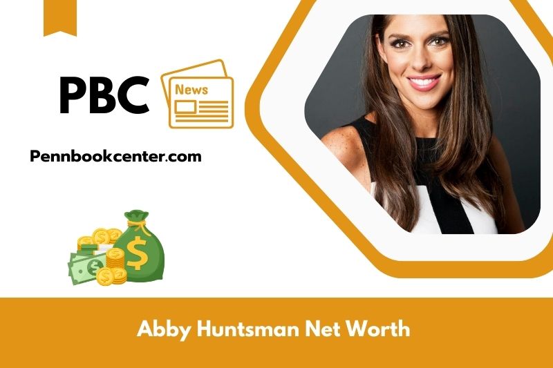 What is the net assets of Abby Huntsman in 2025