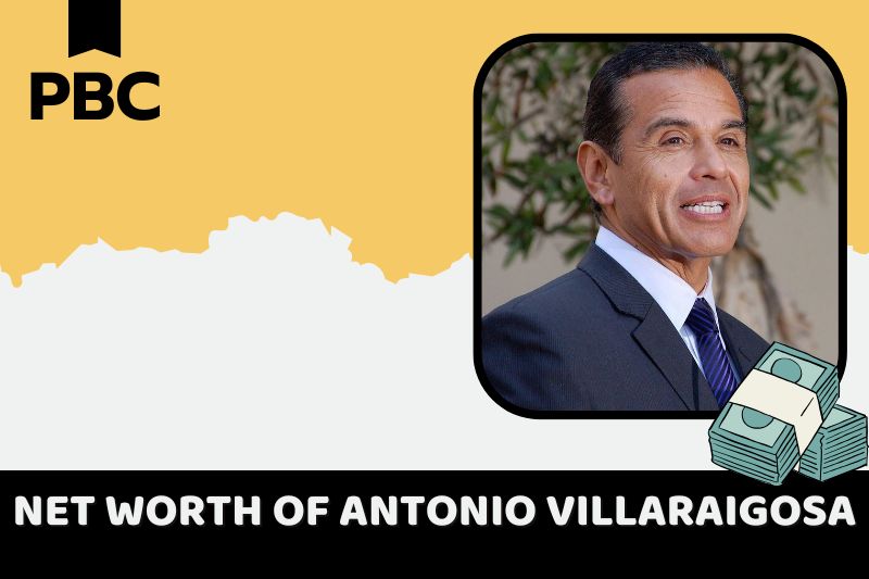 What is Antonio Villaraigosa net Worth 2024