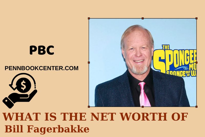 What is the net assets of Bill Fagerbakke in 2025