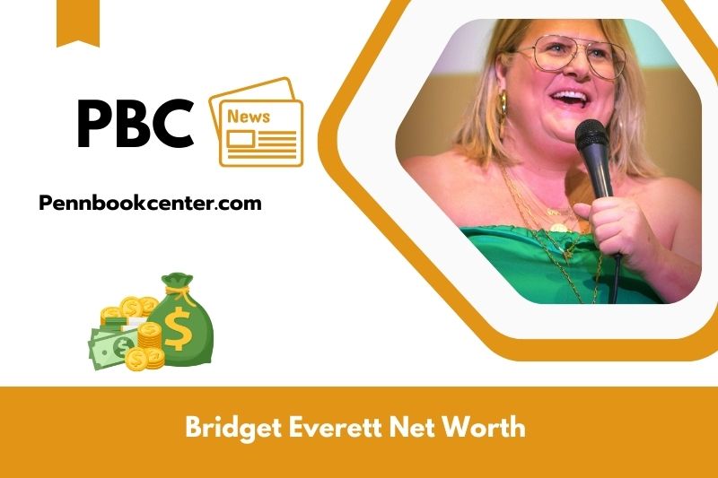 What is the net assets of Bridget Everett in 2025