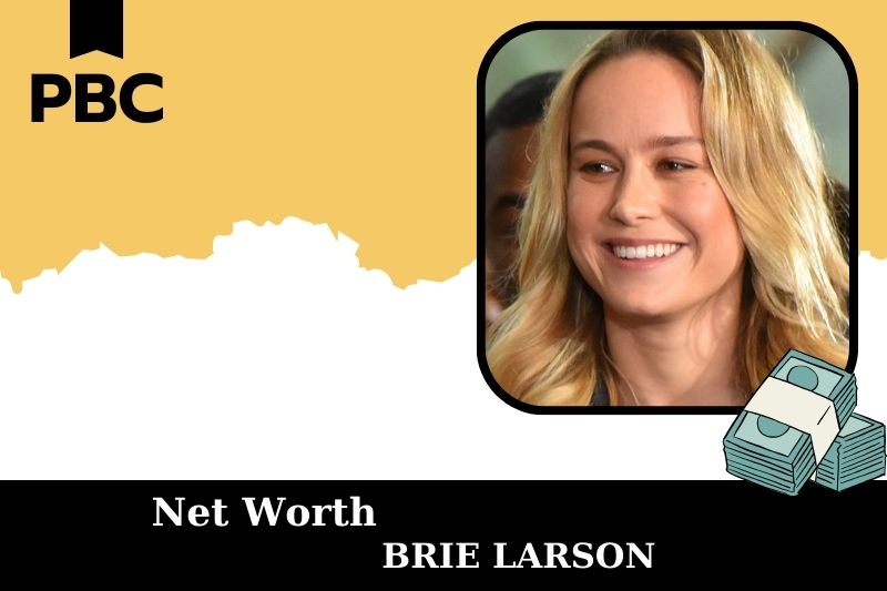 What is Brie Larson's net assets in 2025?