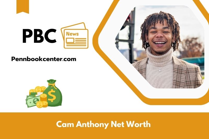 What is net assets of cam anthony in 2025