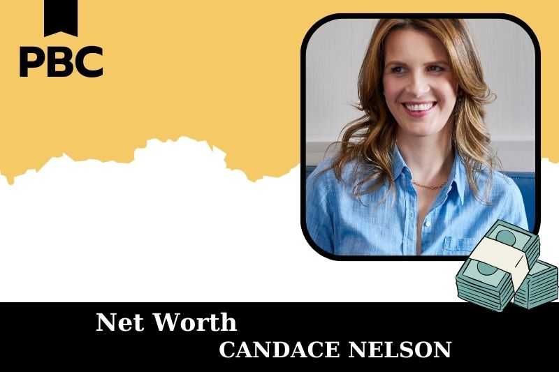 What is Candace Nelson's net assets in 2025?